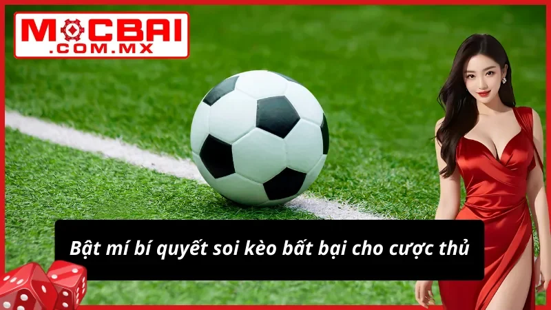 Bí quyết soi kèo Malaysia chuẩn xác và tránh rủi ro cược